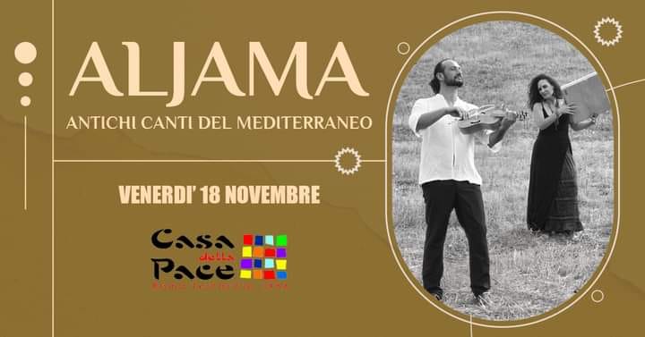 ALJAMA @ Casa della Pace, Roma
